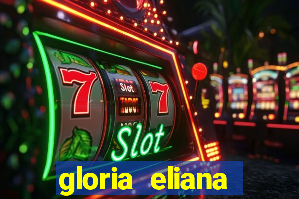 gloria eliana ribeiro letra